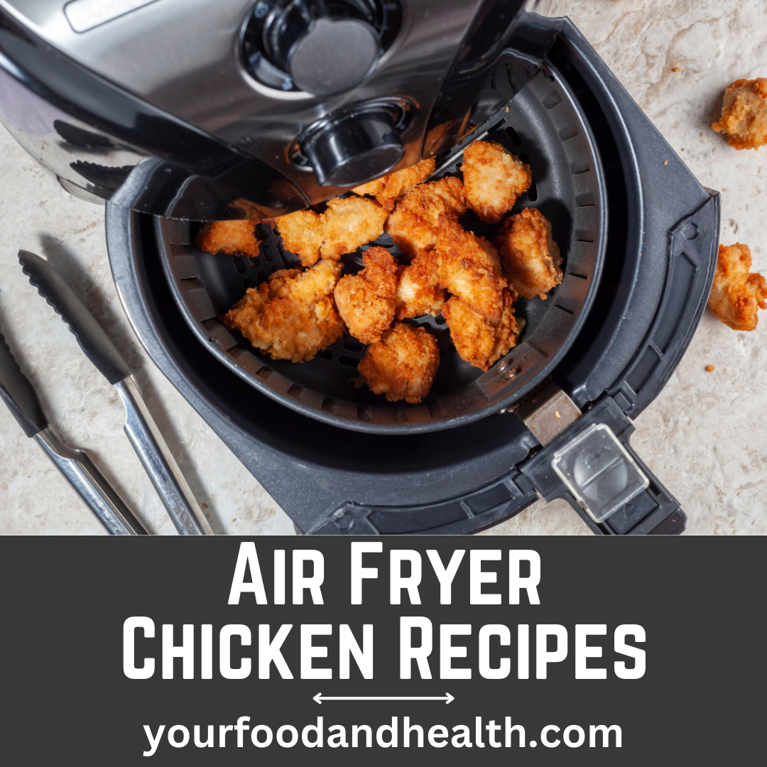 21 Healthy Air Fryer Chicken Recipes That You’ll Love