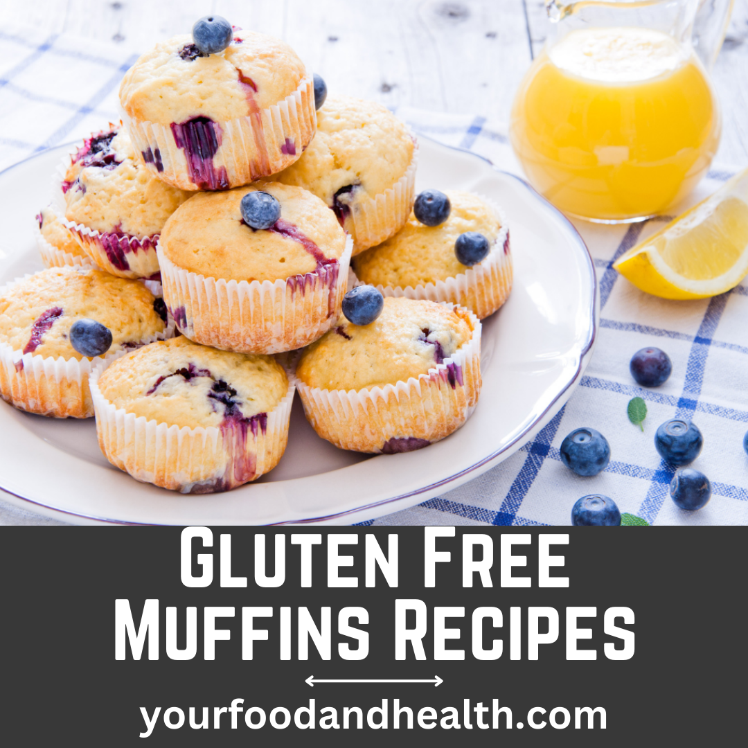 21 Delicious Gluten Free Muffins Recipes That You’ll Love!