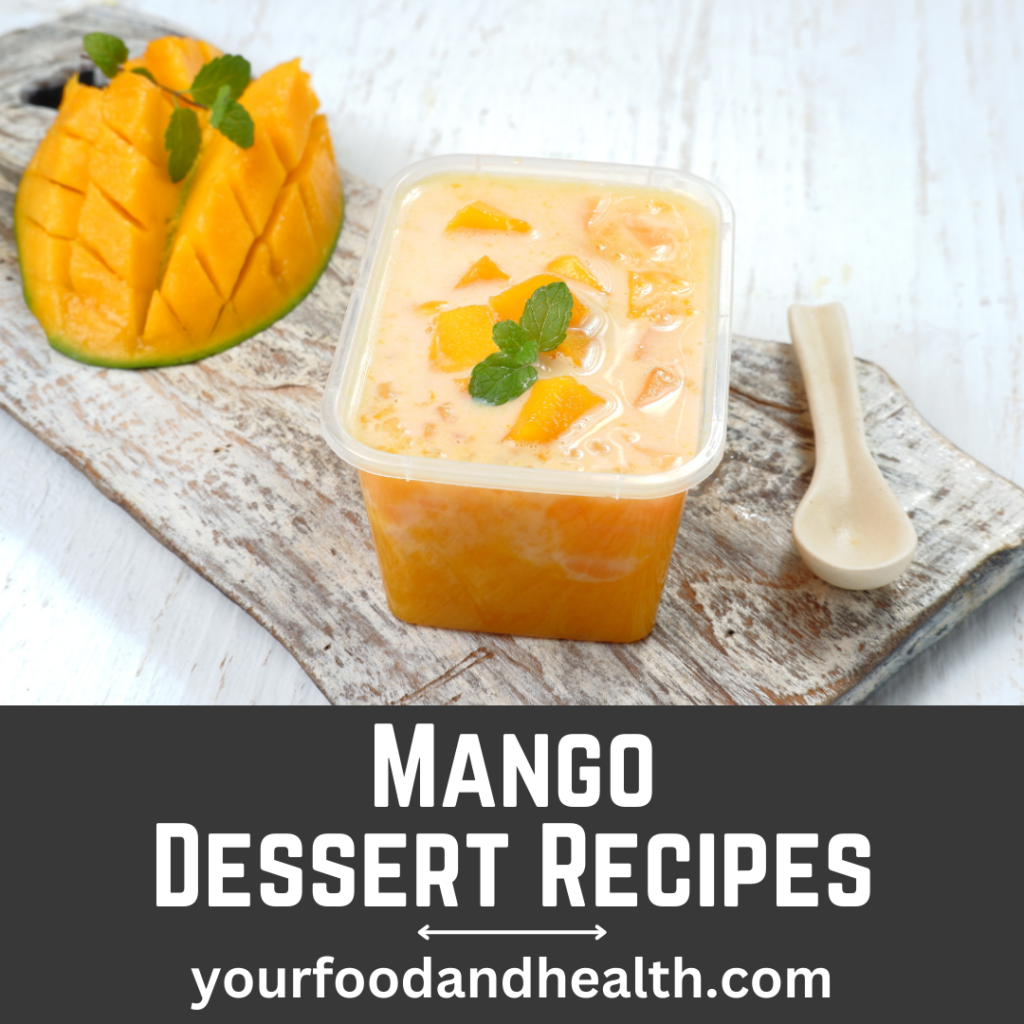 Mango Dessert Recipes