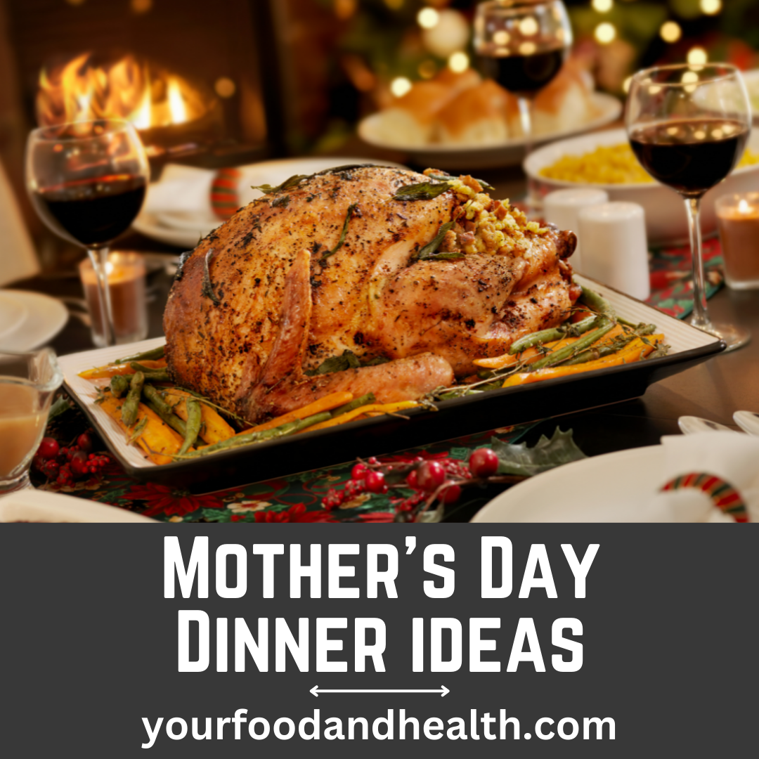 21 Delicious Mothers Day Dinner Ideas To Make!