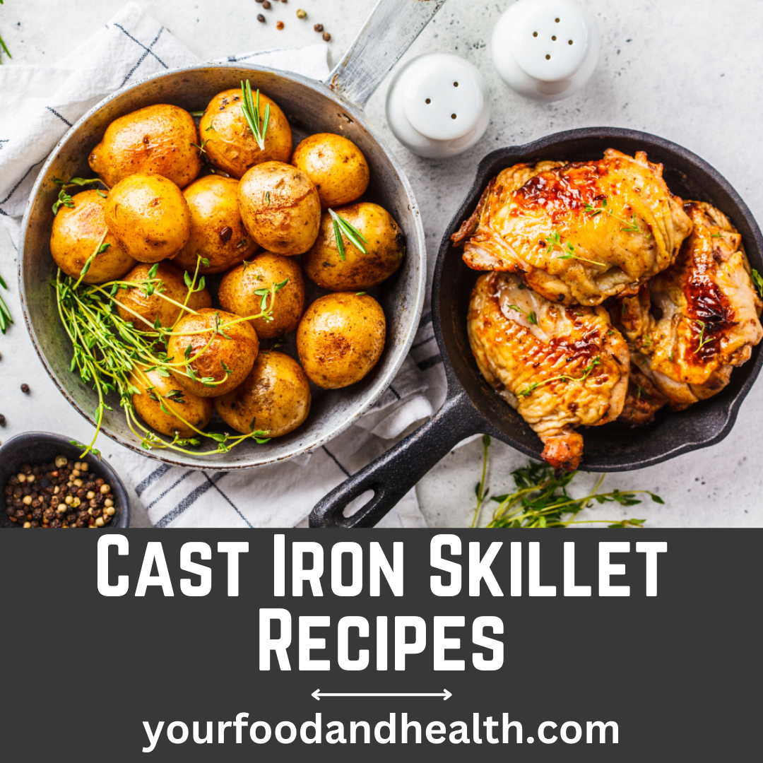 21 Healthy Cast Iron Skillet Recipes That Youll Love 