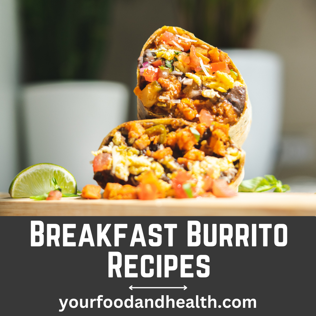 Breakfast Burrito Recipes