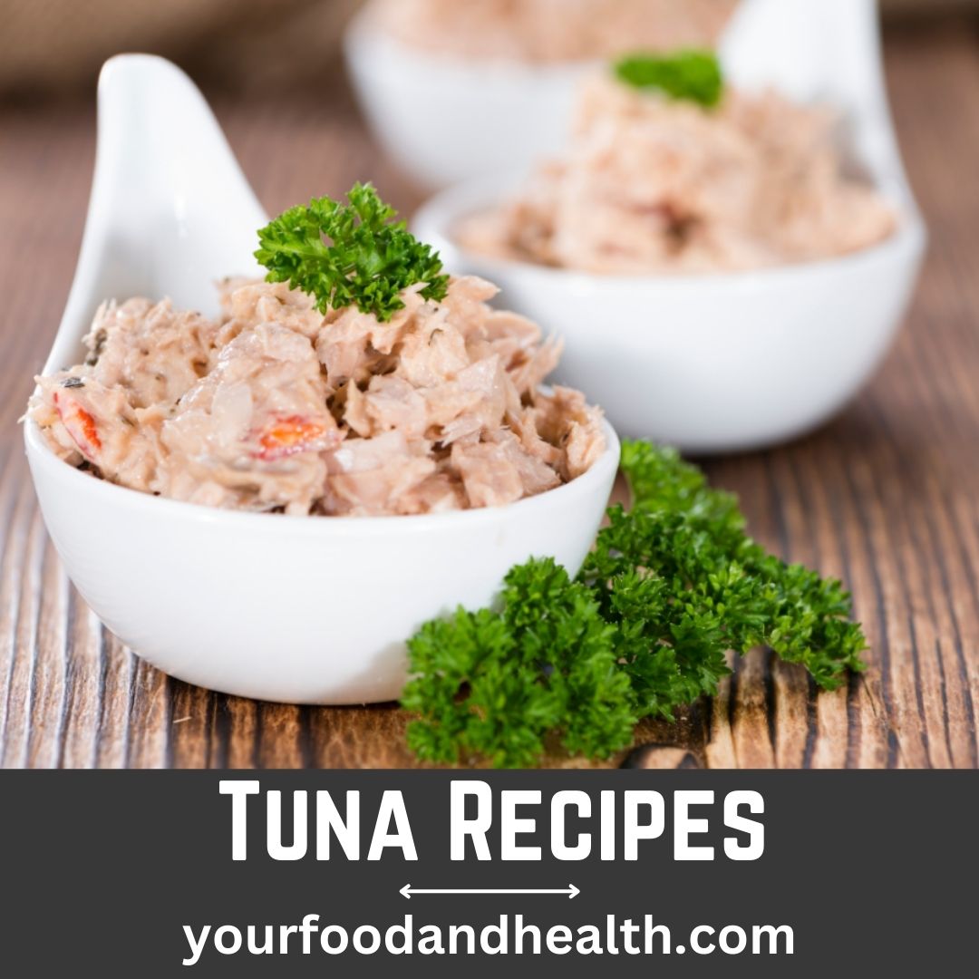 21 Healthy Tuna Recipes That You’ll Love!