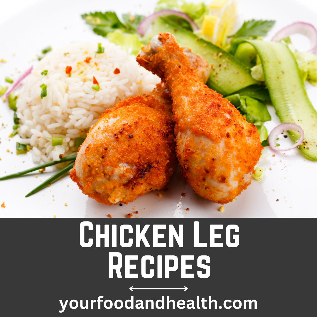 Chicken Leg Recipes