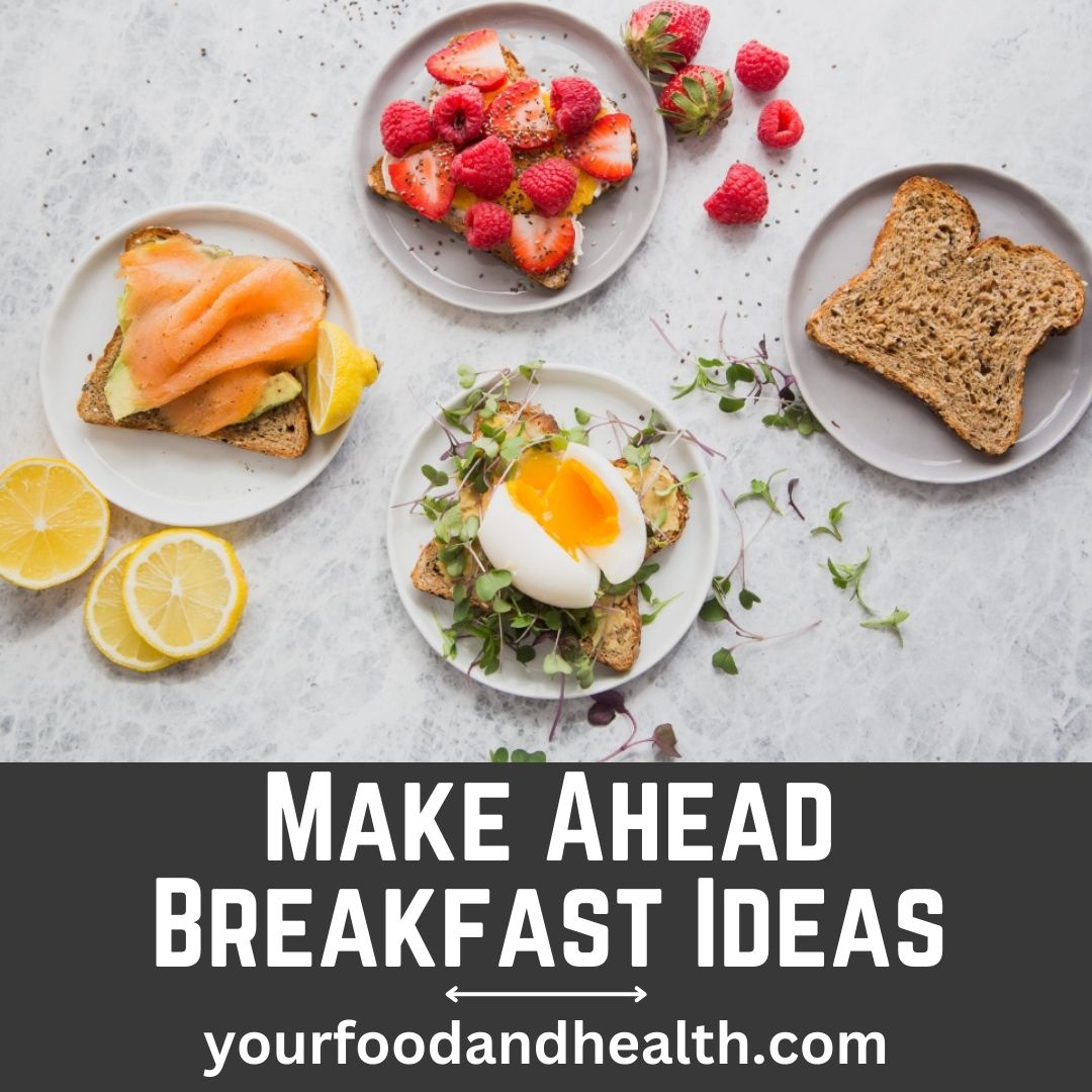 Make Ahead Breakfast Ideas