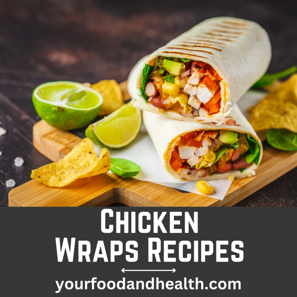Chicken Wraps Recipes