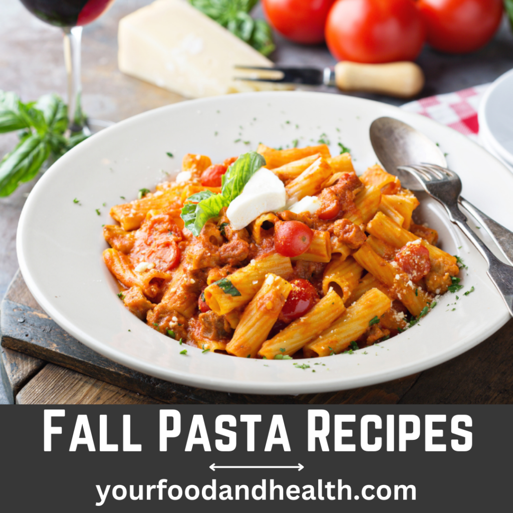 Fall Pasta Recipes