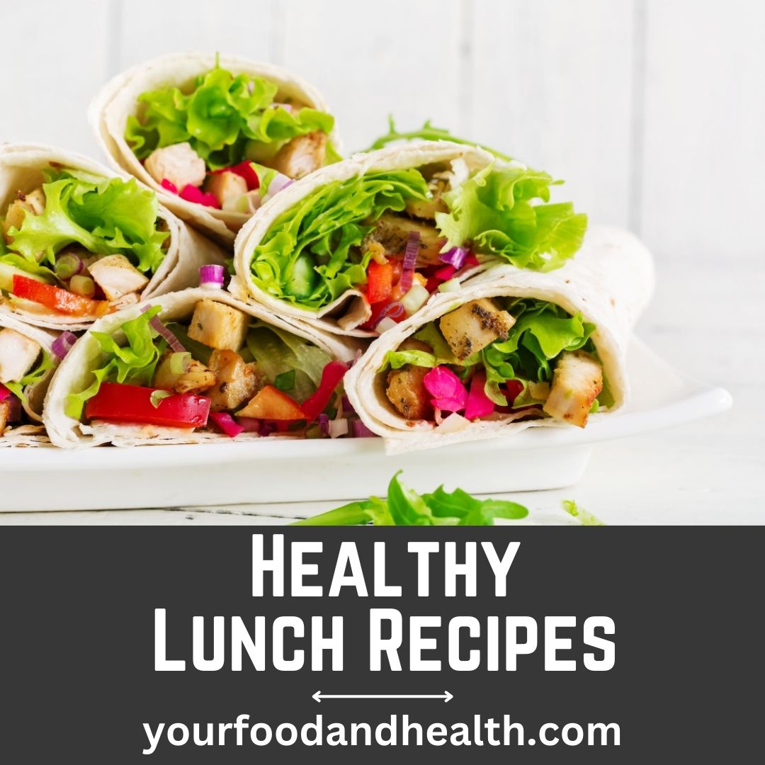 21 Healthy Lunch Ideas That You’ll Love!