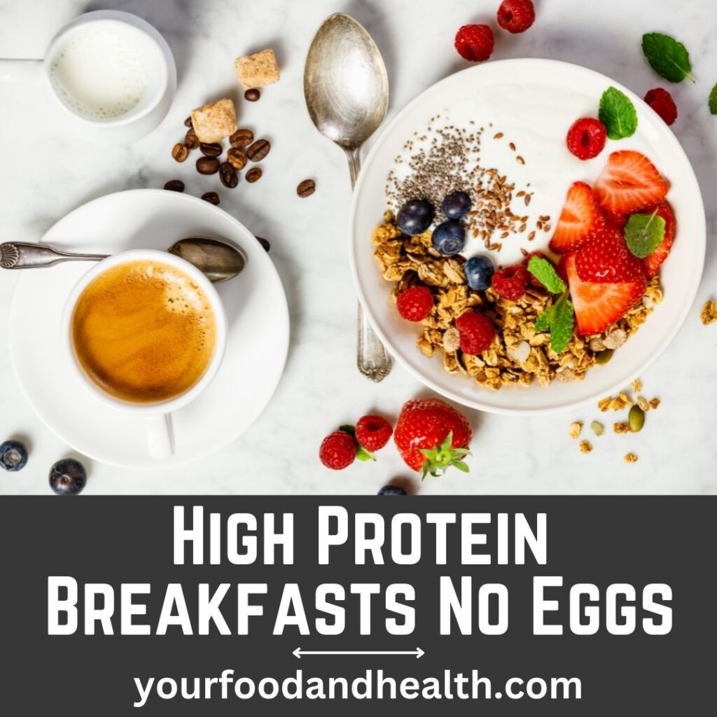 High Protein Breakfasts No Eggs