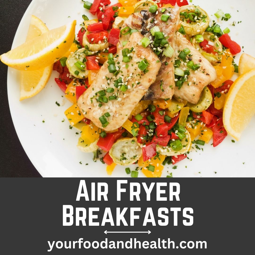 21 Healthy Air Fryer Dinner Recipes For Family!