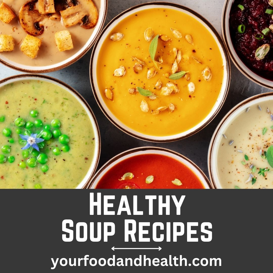 21 Healthy Soup Recipes For Meal Prep!