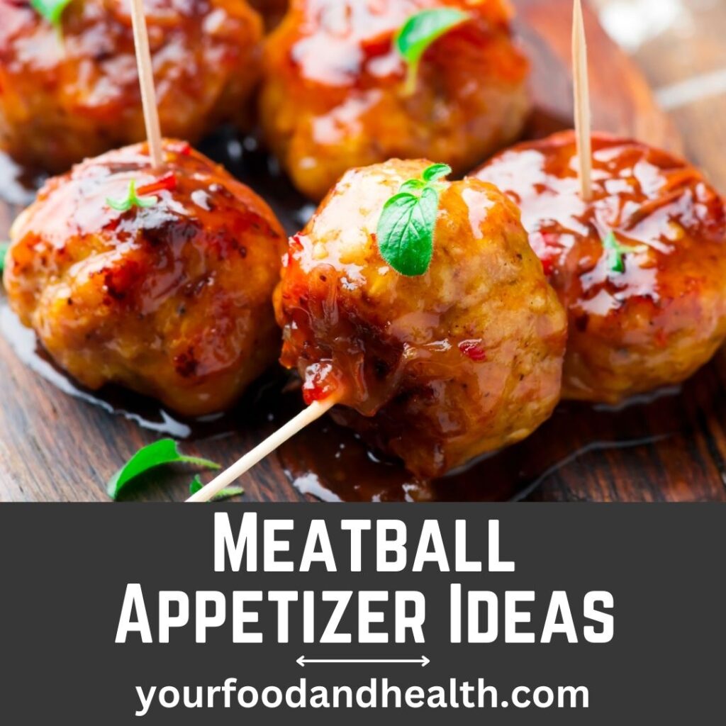 Meatball Appetizer Ideas