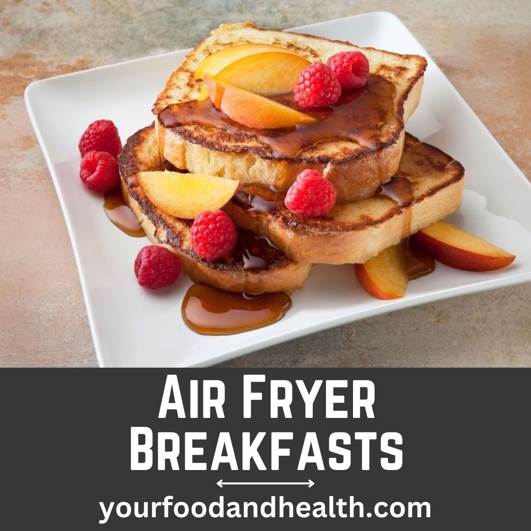 Air Fryer Breakfasts