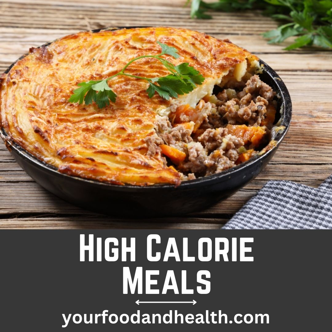 High Calorie Meals