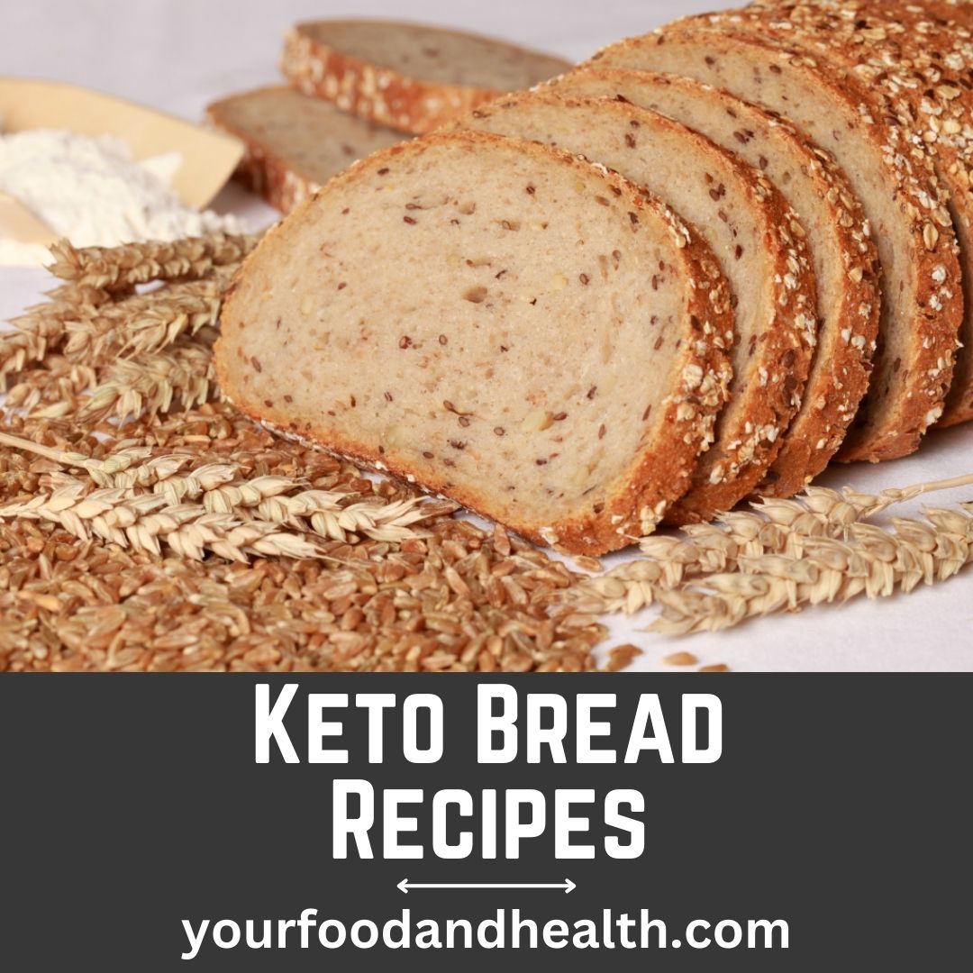 21 Easy Homemade Keto Bread Recipes To Make!