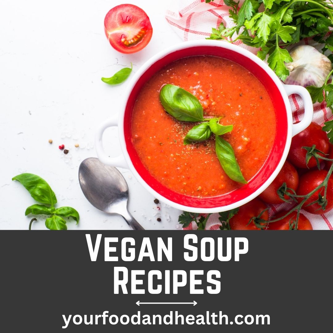 21 Healthy Vegan Soup Recipes For Meal Prep!