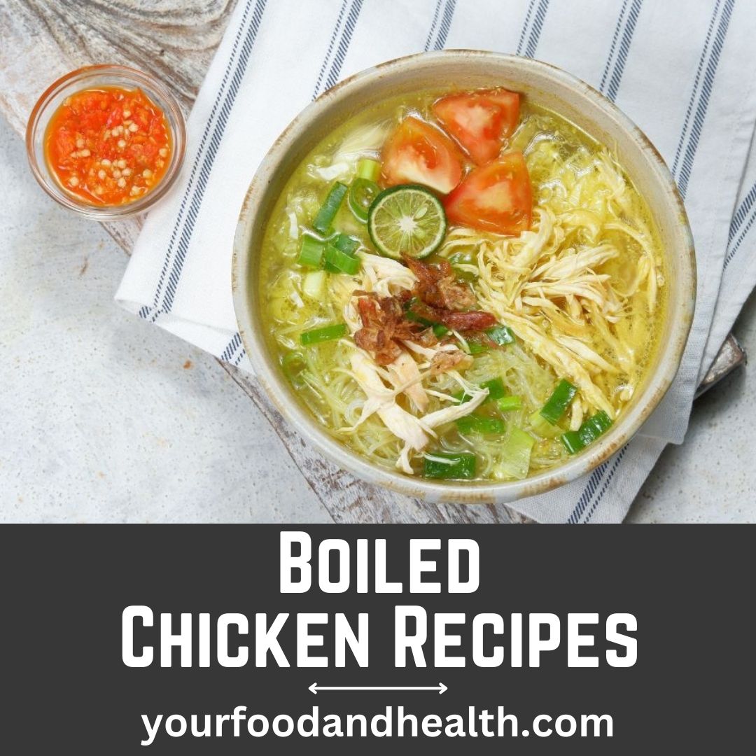 Boiled Chicken Recipes