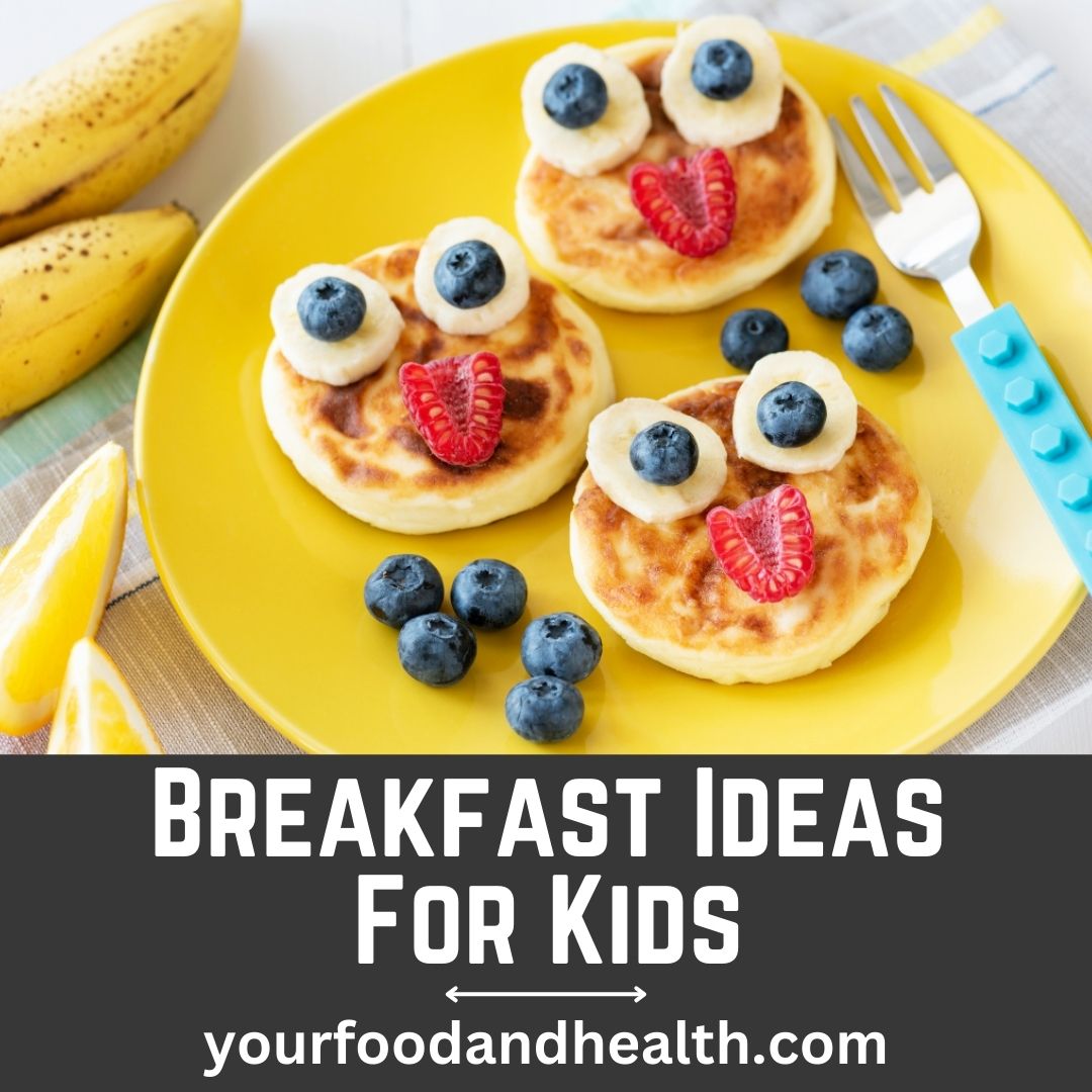 Breakfast Ideas For Kids