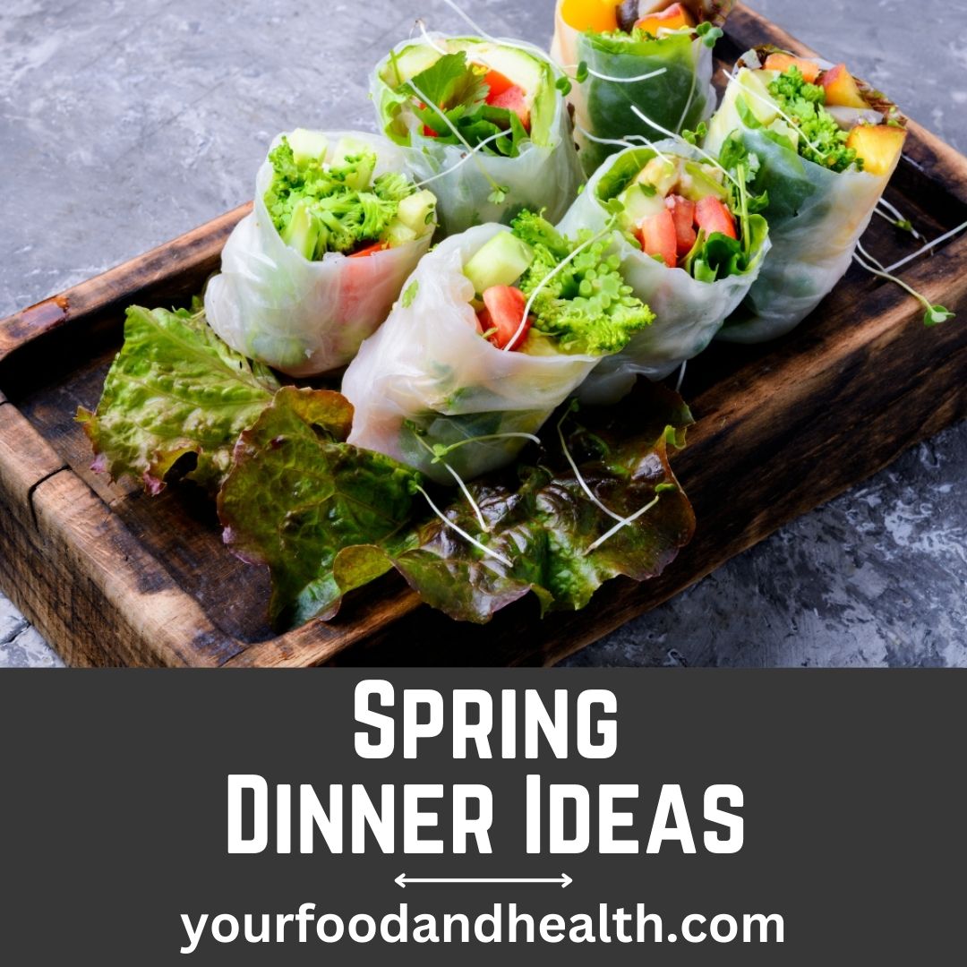 Spring Dinner Ideas