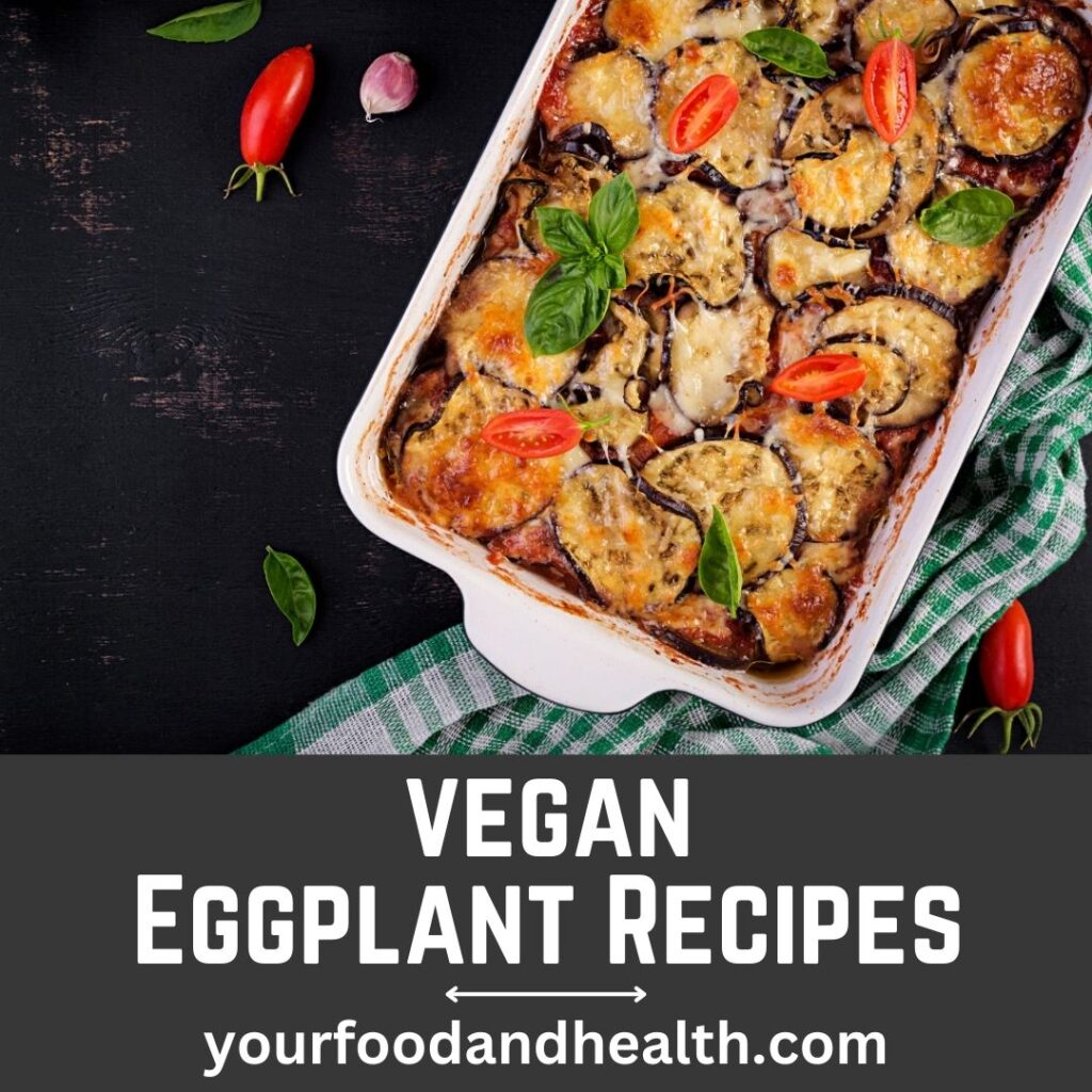 vegan Eggplant Recipes