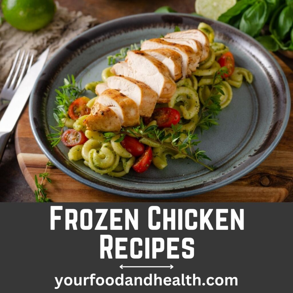 Frozen Chicken Recipes