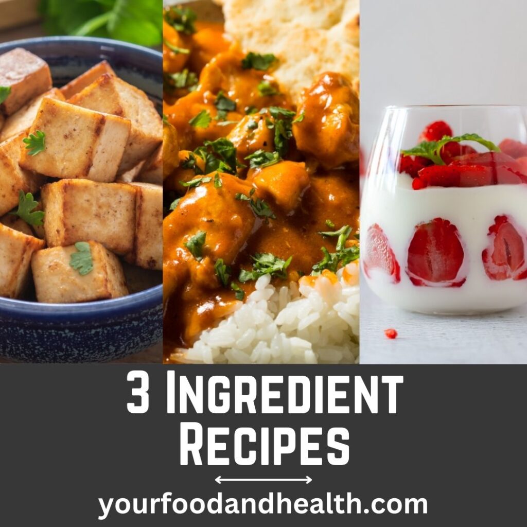 3 Ingredient Recipes