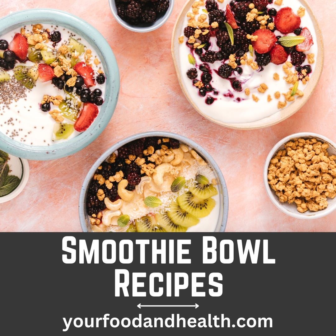 Smoothie Bowl Recipes