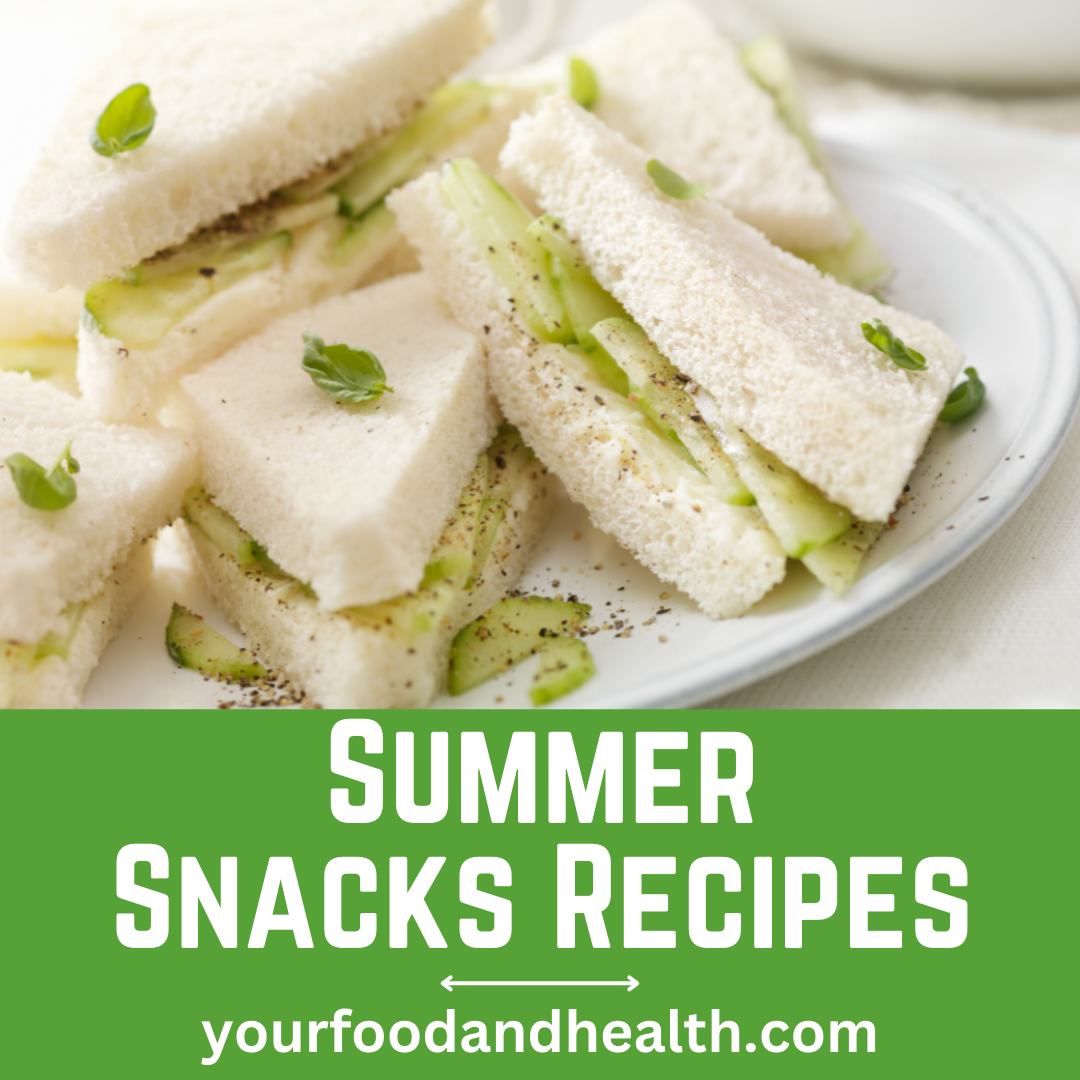 21 Amazing Summer Snacks That You’ll Love!