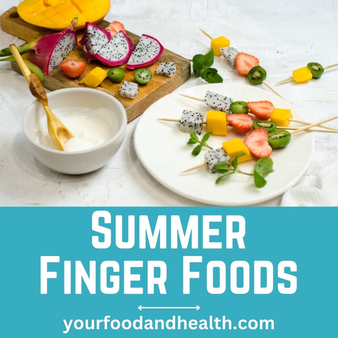 Summer Finger Foods