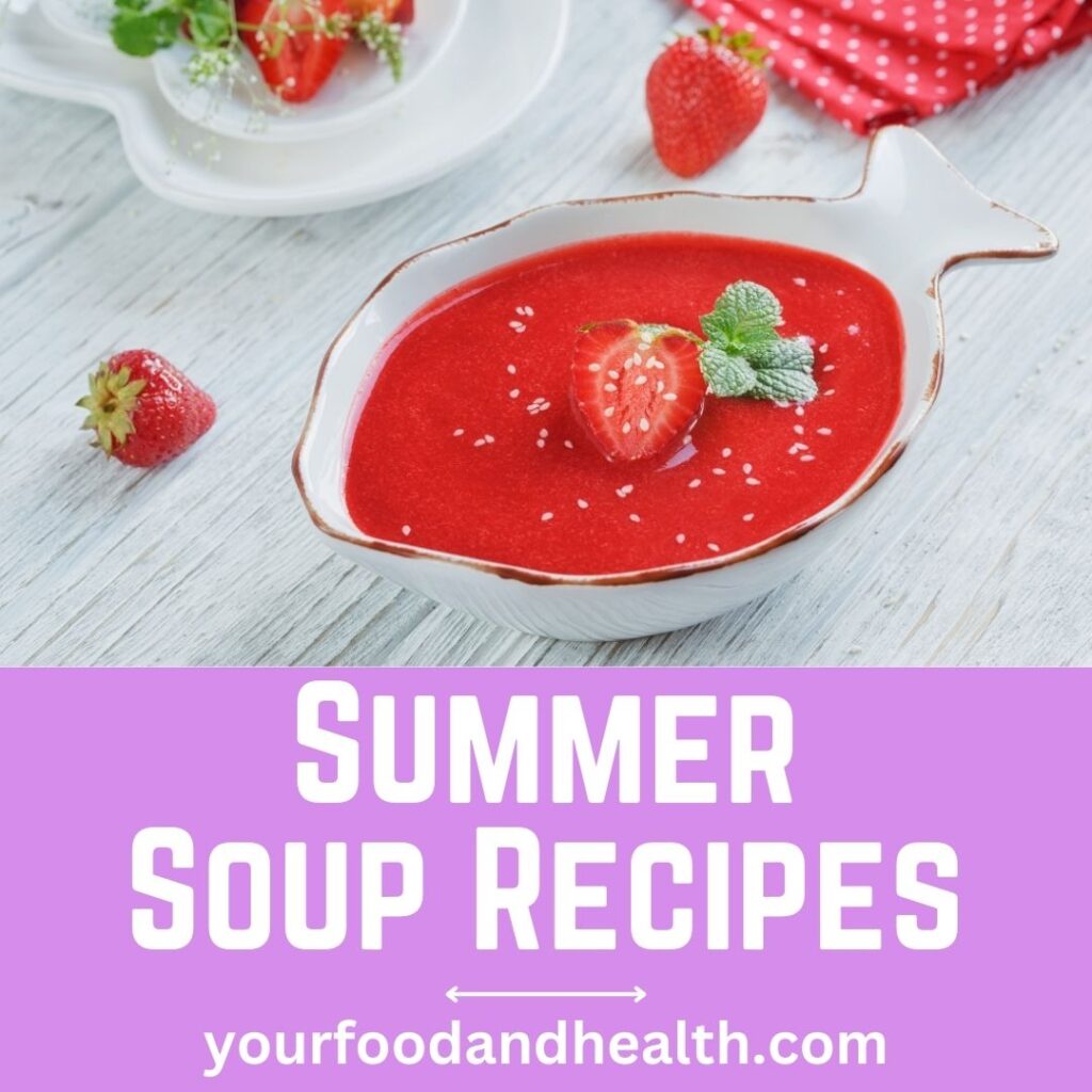 Summer Soup Recipes