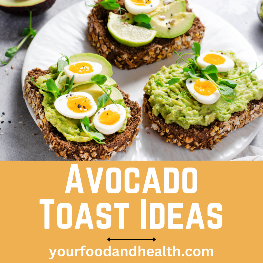 21 Delicious Avocado Toast Ideas For Breakfast!