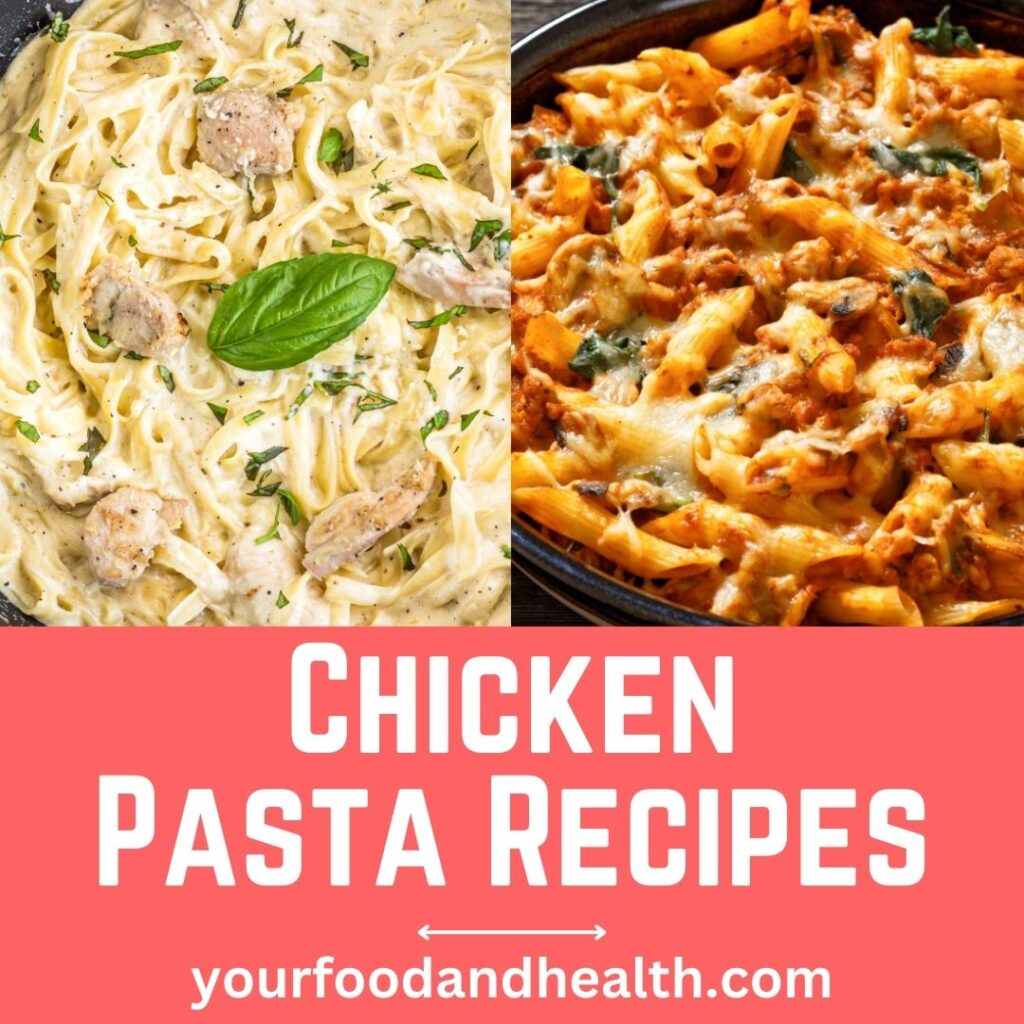 Chicken Pasta Recipes