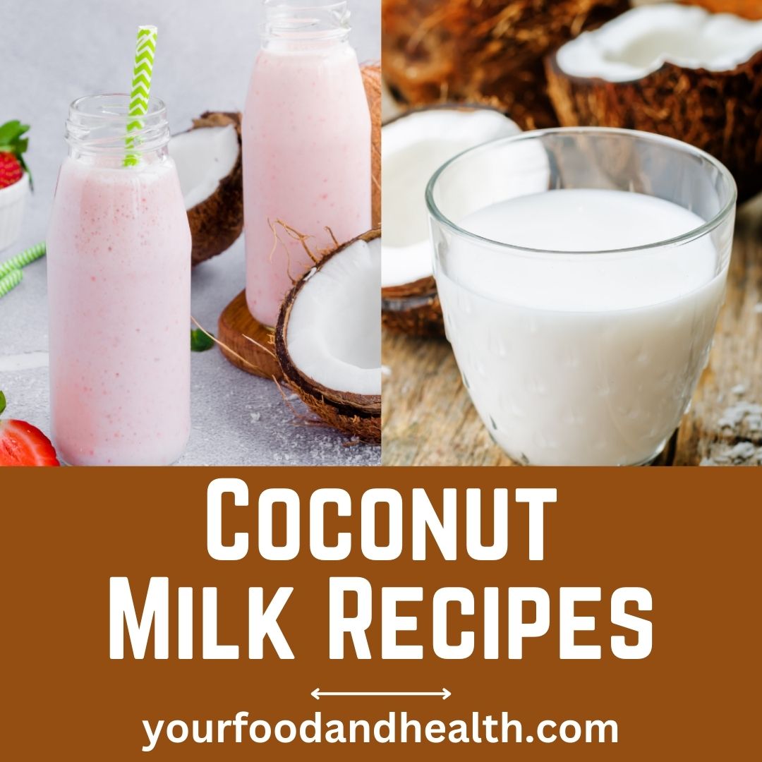 Coconut Milk Recipes