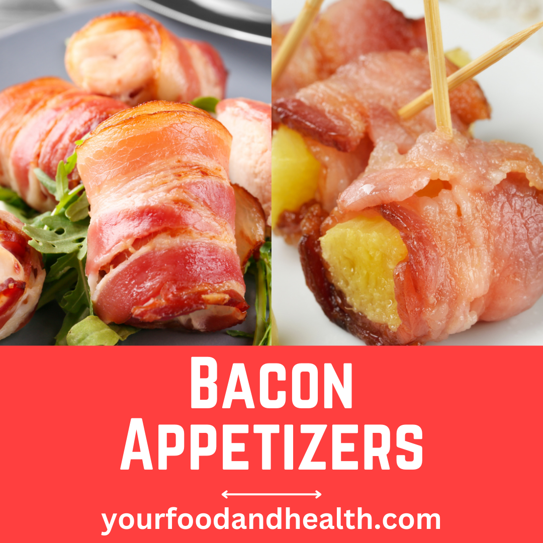 21 Easy Bacon Appetizers For Any Holiday Nights!