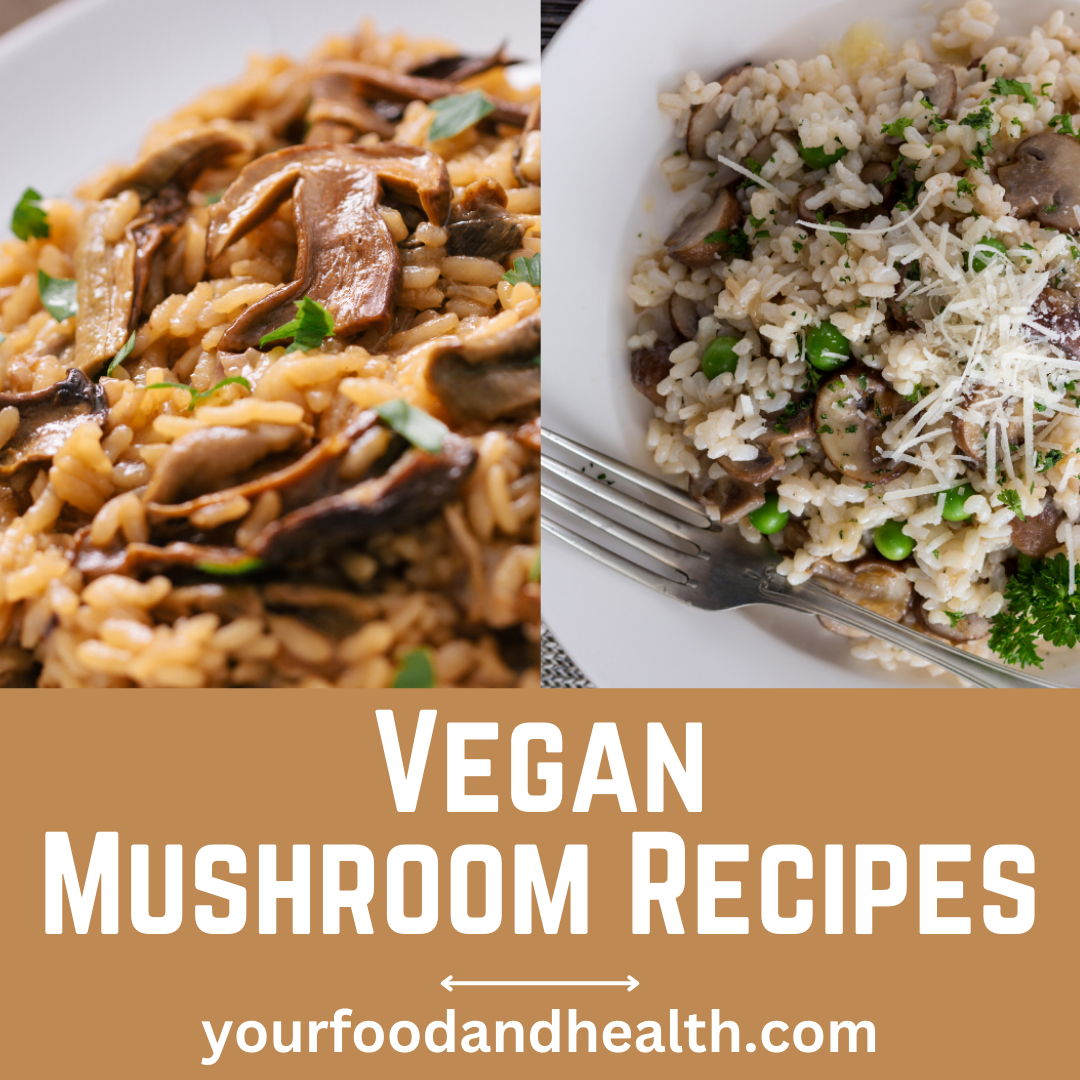 Vegan Mushroom Recipes